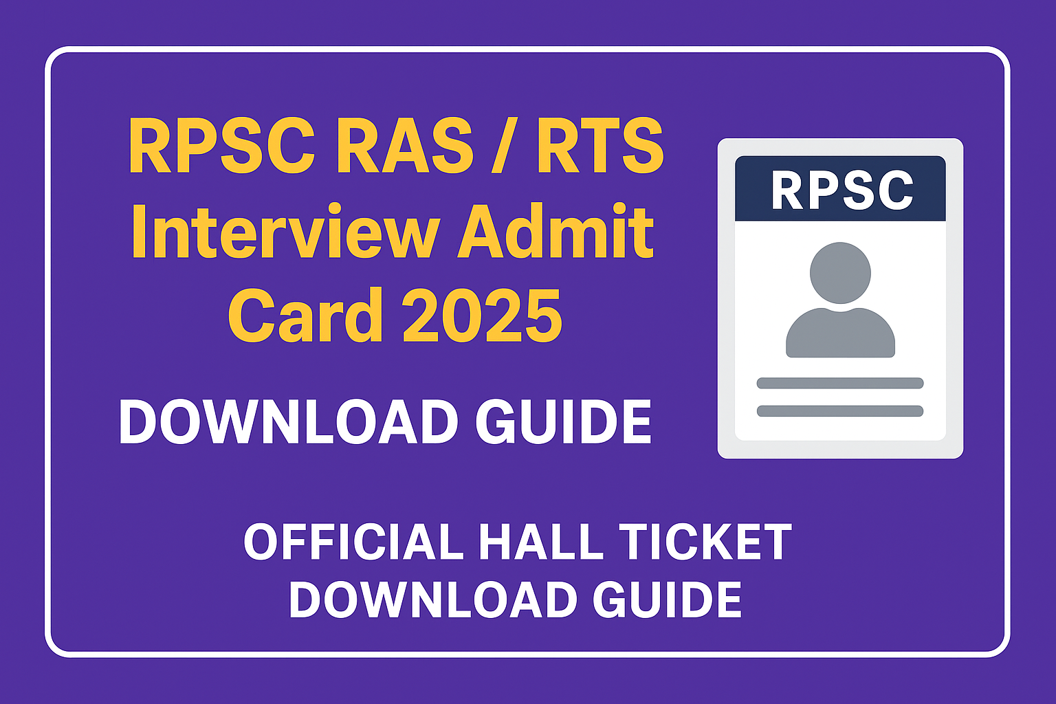 RPSC RAS RTS Interview Admit Card 2025 official hall ticket download guide for candidates.