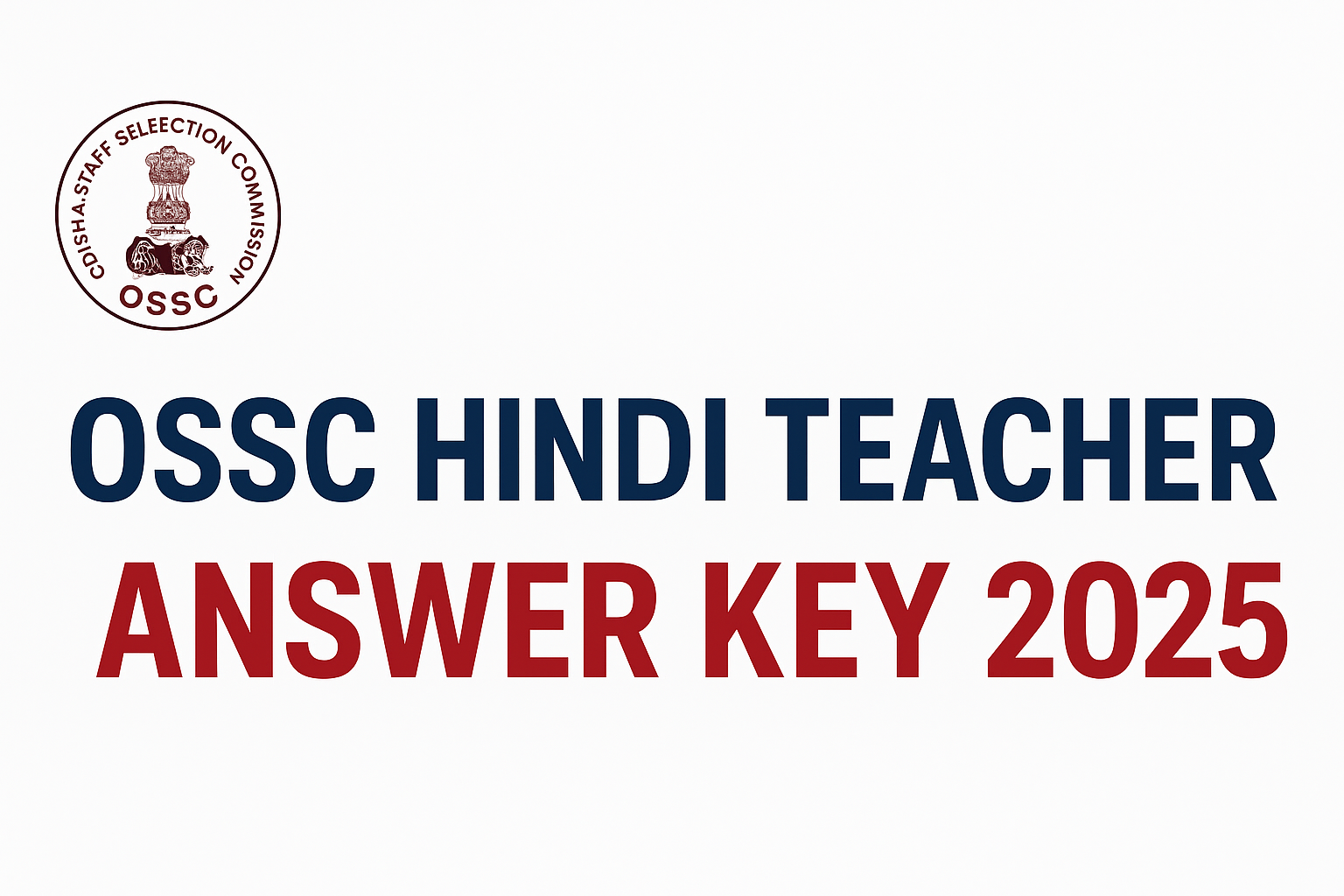 OSSC Hindi Teacher Answer Key 2025 official banner with OSSC logo
