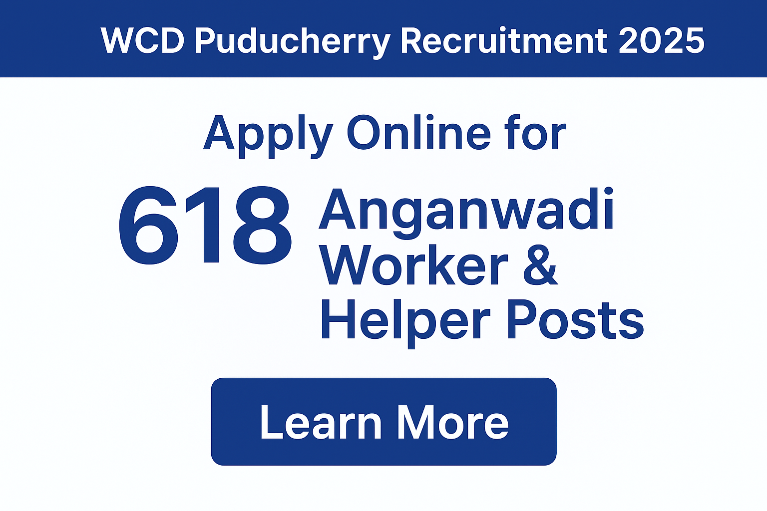 WCD Puducherry Recruitment 2025 banner showing "Apply Online for 618 Anganwadi Worker & Helper Posts" with a Learn More button.