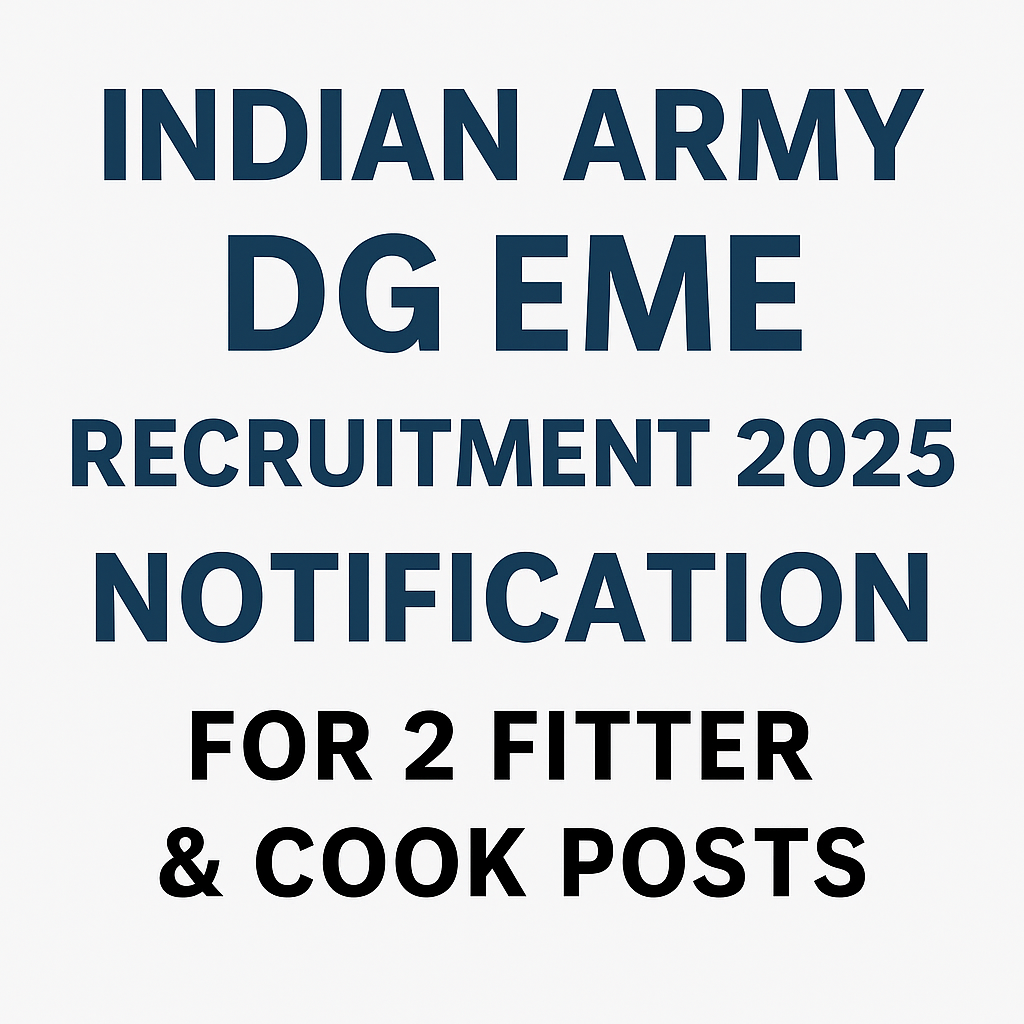 Indian Army DG EME Recruitment 2025 Notification Image for 2 Fitter and Cook Posts