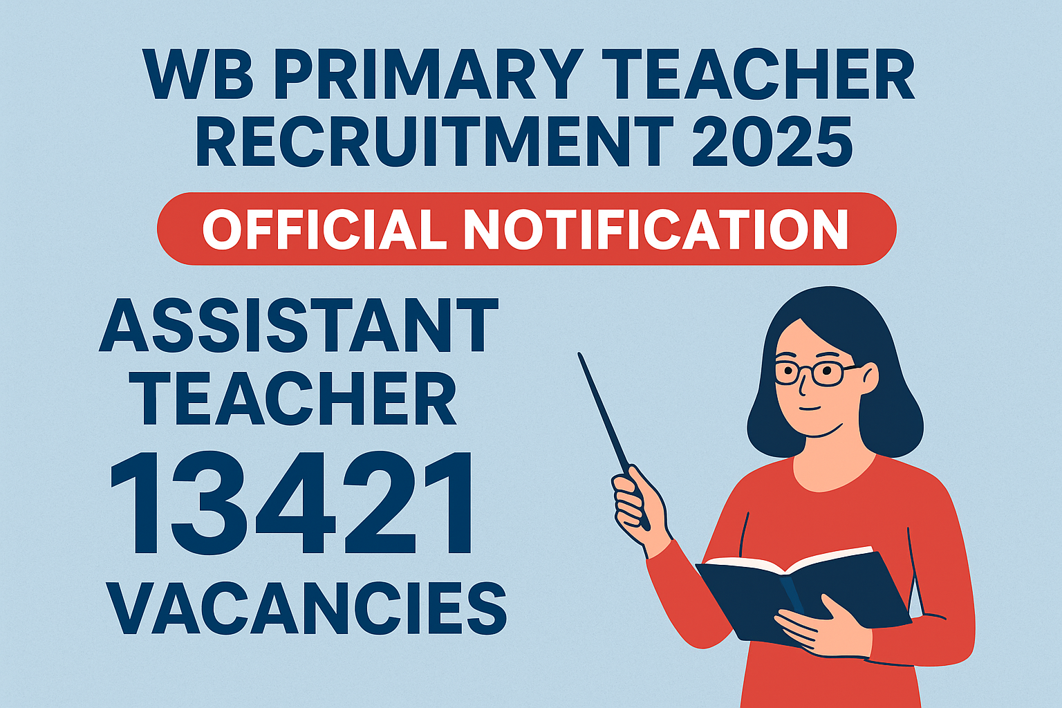 WB Primary Teacher Recruitment 2025 Official Notification – 13421 Assistant Teacher Vacancies Banner Image