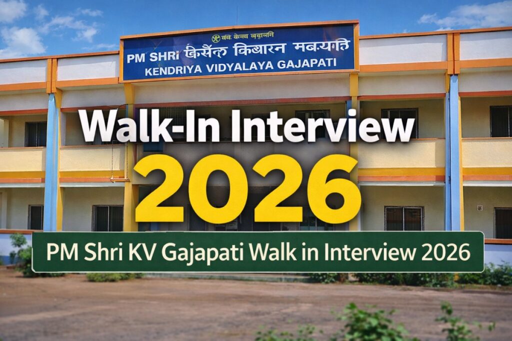 PM Shri KV Gajapati Walk in Interview 2026 recruitment notification banner showing school building