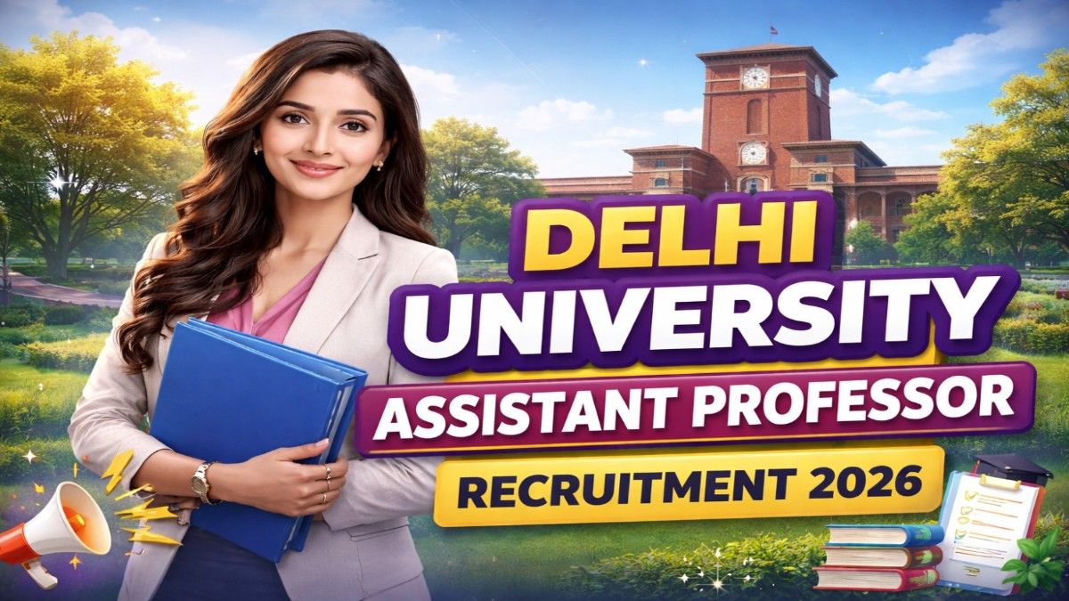 DU Assistant Professor Recruitment 2026 notification released by Delhi University for teaching jobs with 3 vacancies