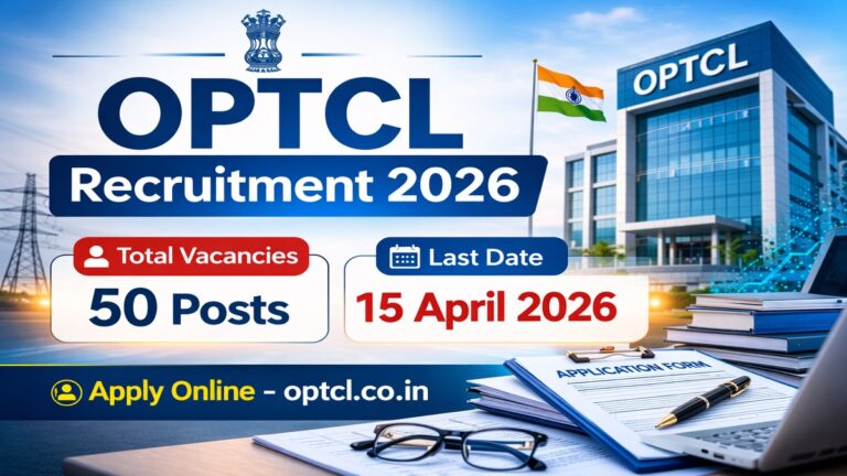 OPTCL Recruitment 2026 notification for 50 posts with last date 15 April 2026