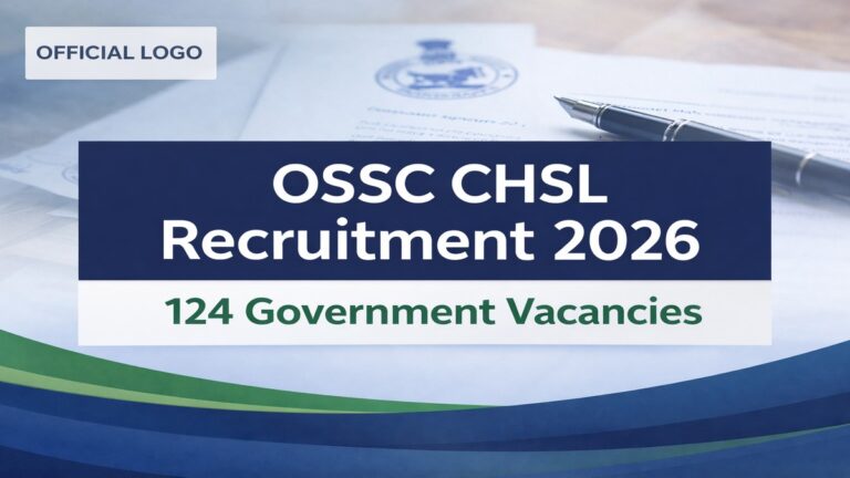 OSSC CHSL Recruitment 2026 official notification for 124 Group C vacancies in Odisha