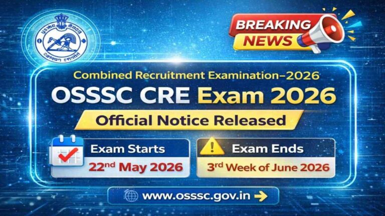 OSSSC CRE Exam Date 2026 Official Notice Released Exam Starts 22 May