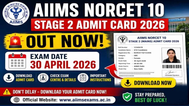 AIIMS NORCET 10 Stage 2 Admit Card 2026 released download now exam date 30 April