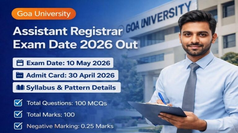 Goa University Assistant Registrar Exam Date 2026 Out, Admit Card and Syllabus Details