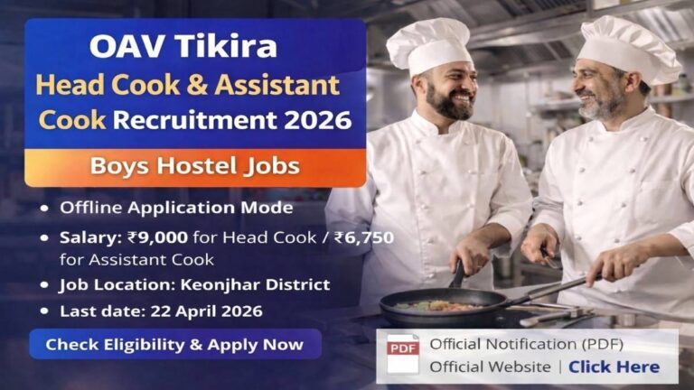 OAV Tikira Head Cook & Assistant Cook Recruitment 2026 Keonjhar District Boys Hostel job salary eligibility last date