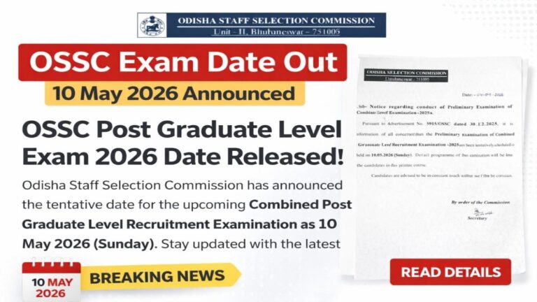 OSSC Post Graduate Level Exam Date 2026 released 10 May tentative notice