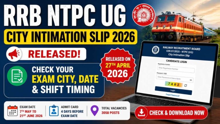 RRB NTPC UG City Intimation Slip 2026 released check exam city date shift timing
