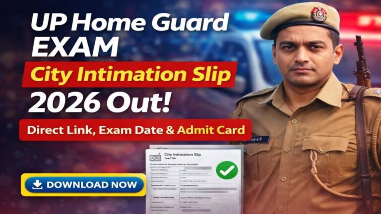 UP Home Guard Exam City Intimation Slip 2026 Out Download Link