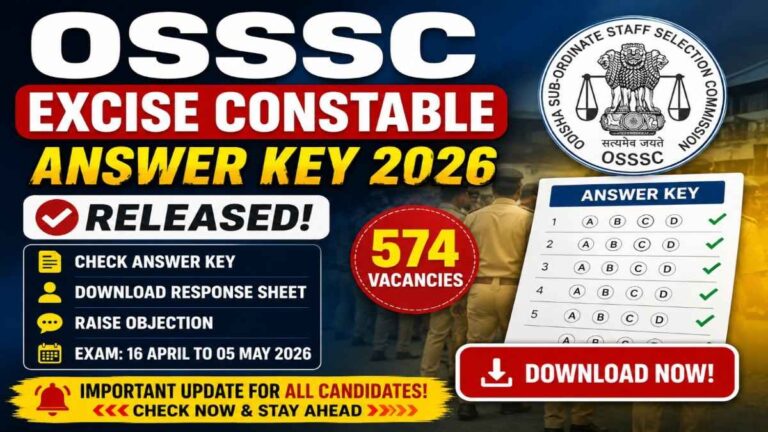 OSSSC Excise Constable Answer Key 2026 released for 574 vacancies download response sheet PDF online