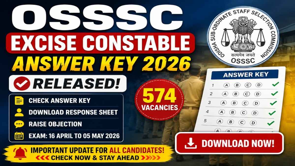 OSSSC Excise Constable Answer Key 2026 released for 574 vacancies download response sheet PDF online