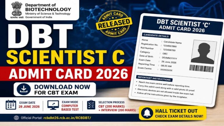 DBT Scientist C Admit Card 2026 released for CBT exam scheduled on 28 June 2026 download hall ticket online