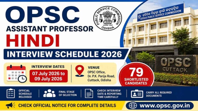 OPSC Assistant Professor Hindi Interview Schedule 2026 released for 79 shortlisted candidates interview from 07 July to 09 July 2026 at OPSC Cuttack
