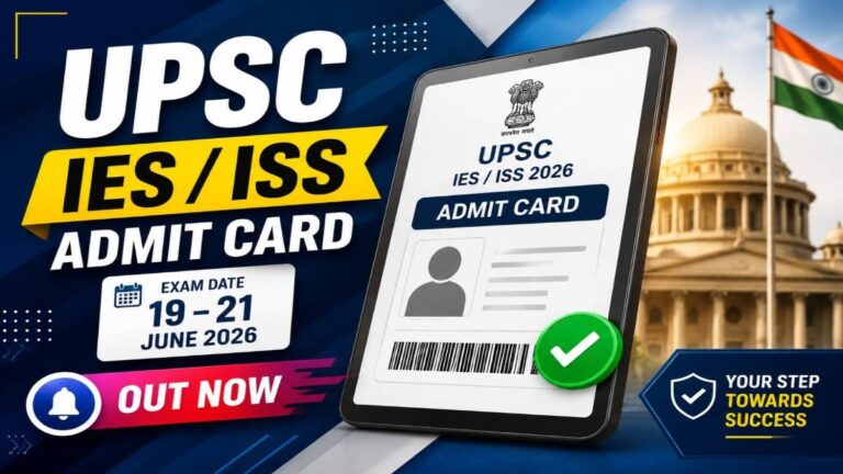 UPSC IES ISS Admit Card 2026 Download Hall Ticket for Exam 19-21 June