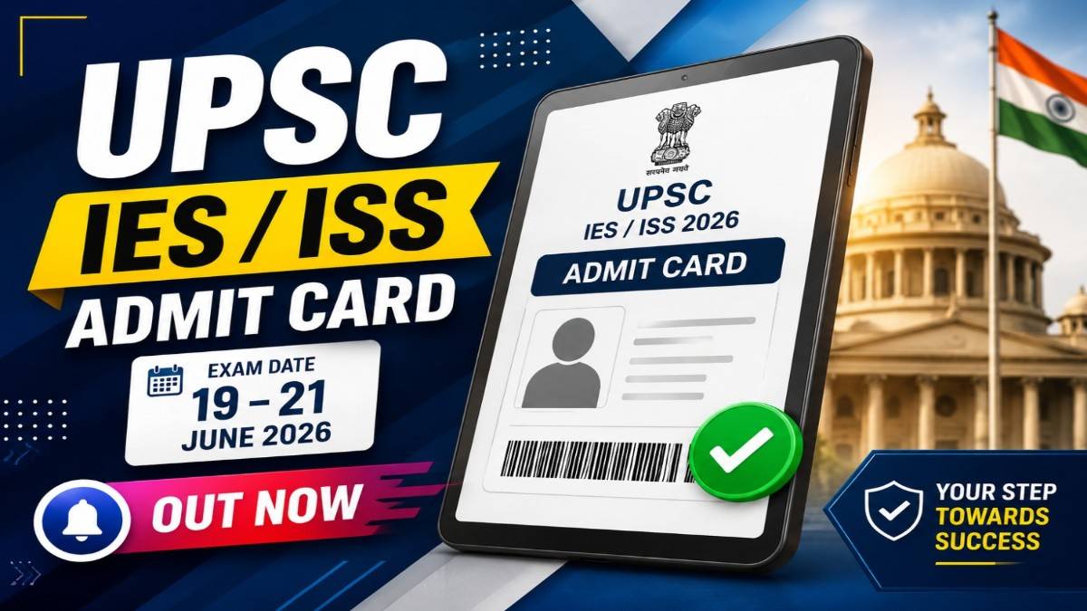 UPSC IES ISS Admit Card 2026 Out, Download Hall Ticket for Exam 19-21 June