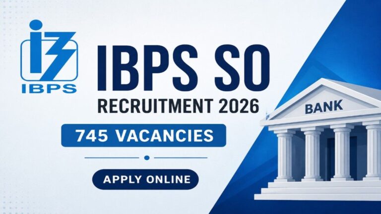 IBPS SO Recruitment 2026 Notification for 745 Specialist Officer Vacancies Apply Online