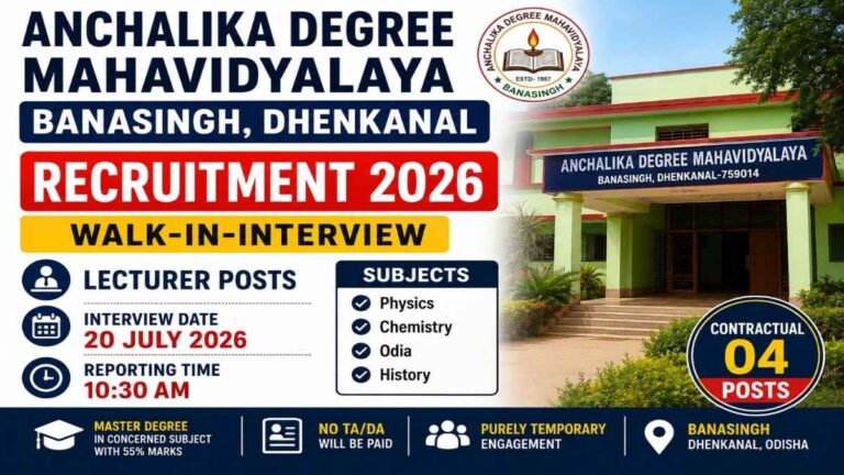 Anchalika Degree Mahavidyalaya Banasingh Recruitment 2026 Walk-in Interview for Lecturer Posts in Dhenkanal Odisha