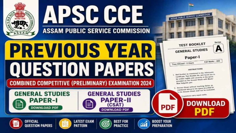 APSC CCE Previous Year Question Papers 2024 PDF Download for General Studies Paper I and General Studies Paper II (CSAT)