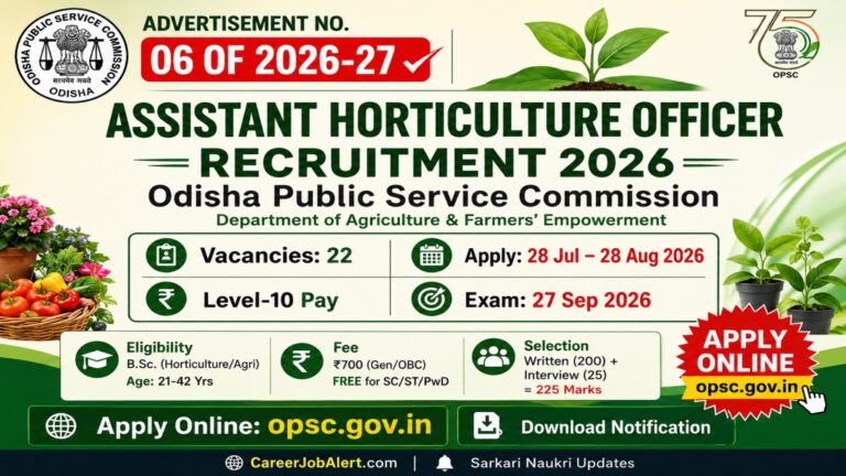 OPSC Assistant Horticulture Officer Recruitment 2026 notification for 22 vacancies under Advertisement No. 06 of 2026-27.