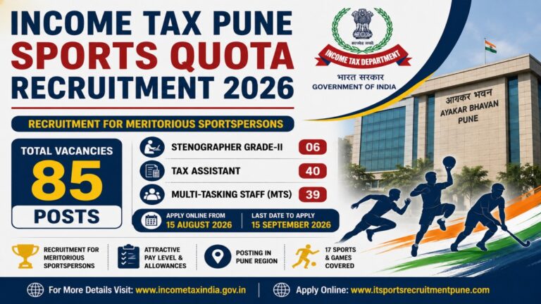 Income Tax Pune Sports Quota Recruitment 2026 – 85 Posts