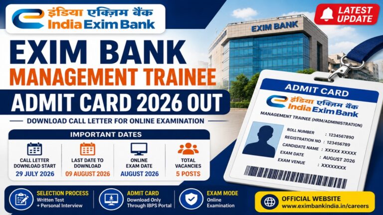 Exim Bank Management Trainee Admit Card 2026 download call letter for online examination, exam date, official login link.