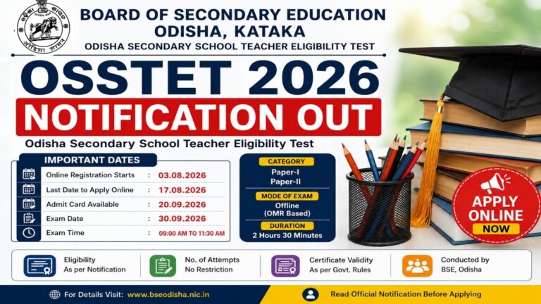 OSSTET 2026 Notification Out by BSE Odisha – Apply Online, Eligibility, Exam Pattern, Exam Date and Official Details