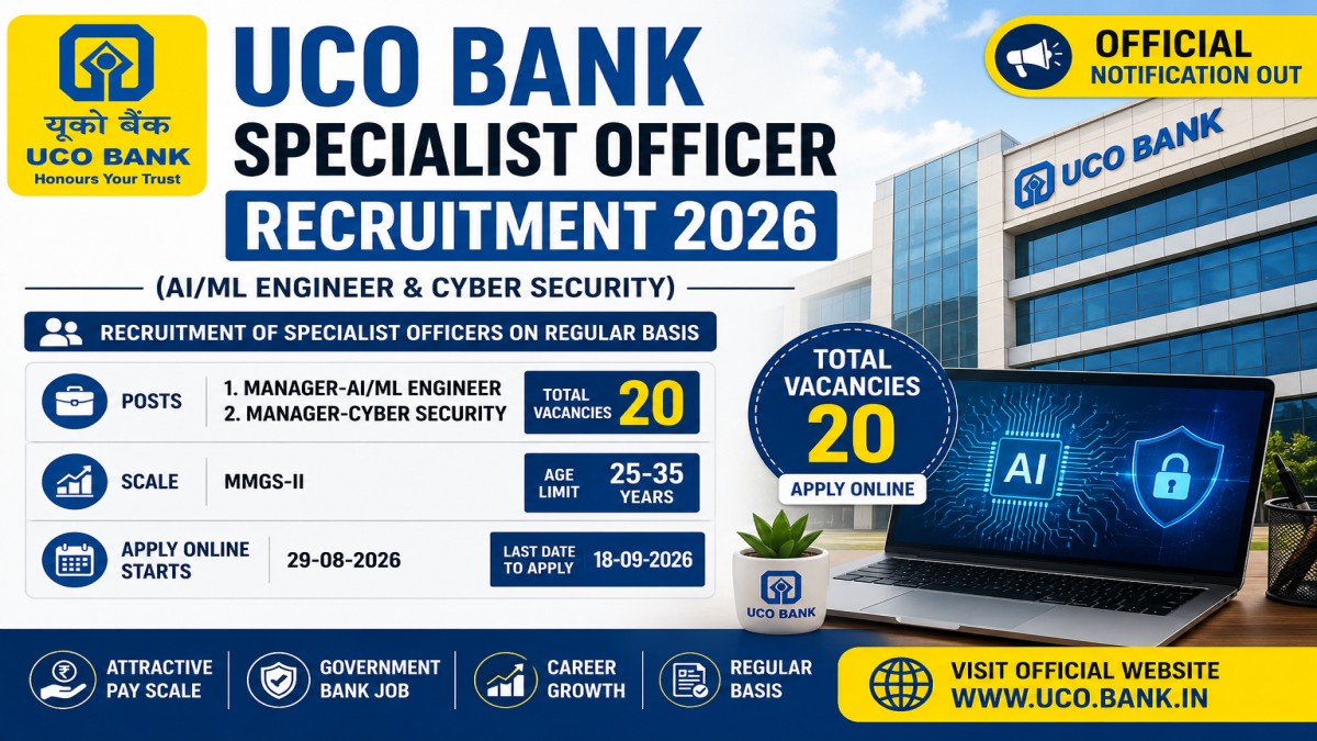 UCO Bank Specialist Officer Recruitment 2026 – AI ML Engineer and Cyber Security